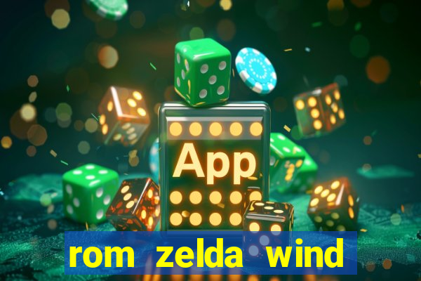 rom zelda wind waker pt br